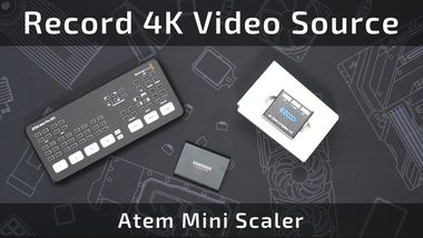 Record 4k Source with Atem Mini [Ezcoo HDMI Scaler]
